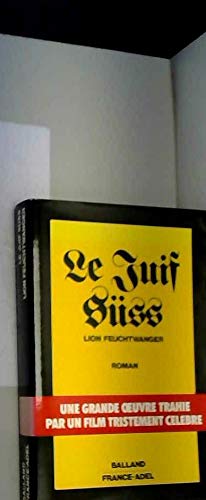Le juif Süss Une grande oeuvres trahie par un film tristement célèbre