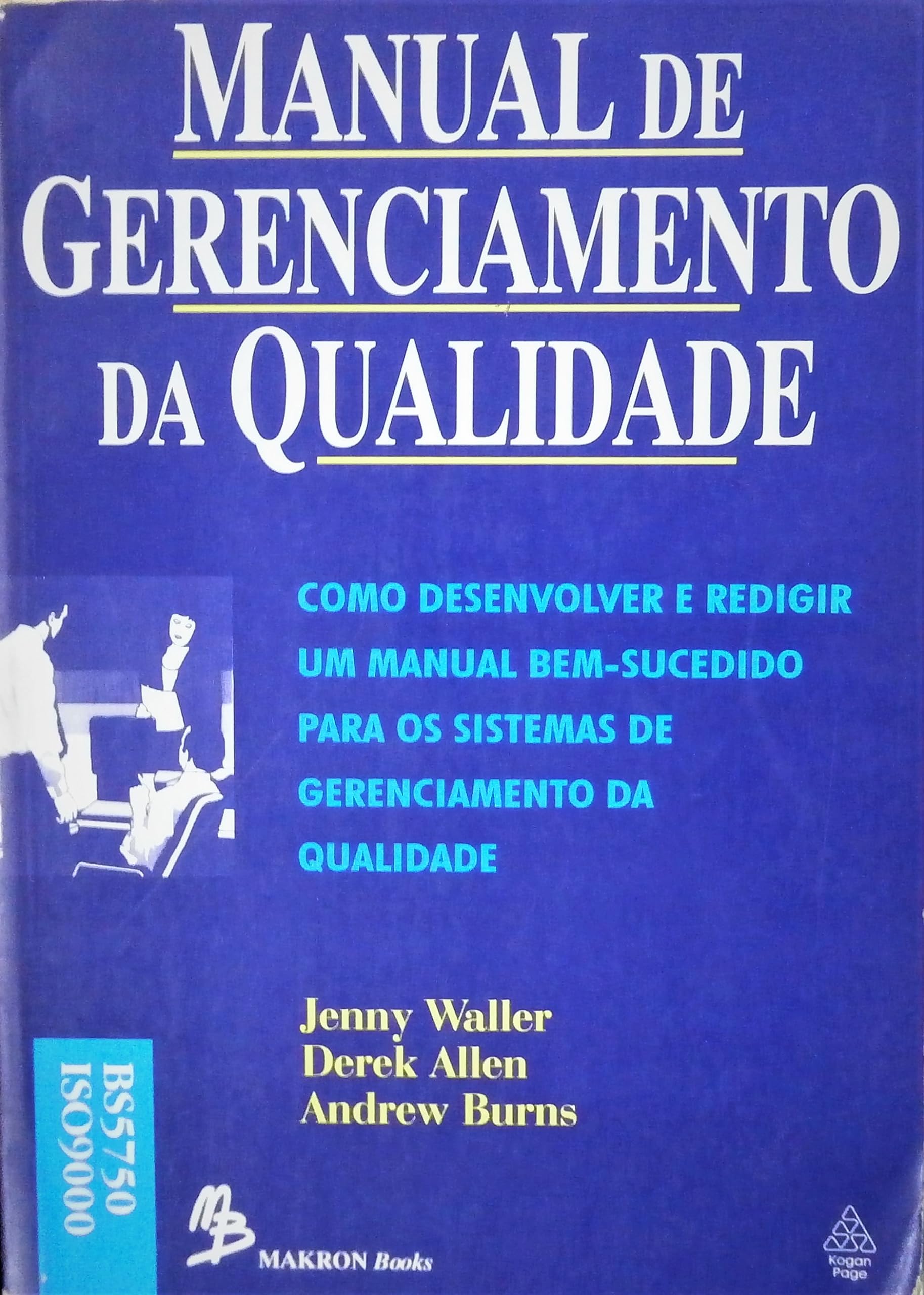 Manual de Gerenciamento da Qualidade by JENNY WALLER/ DEREK ALLEN