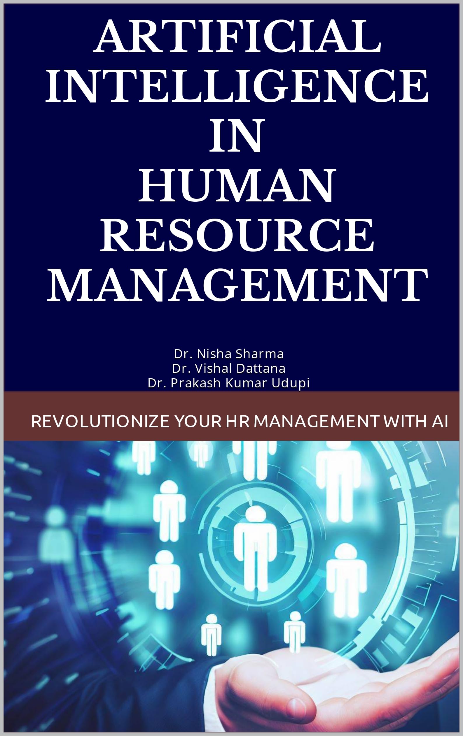 Artificial Intelligence in Human Resource Management Revolutionize Your HR Management with AI