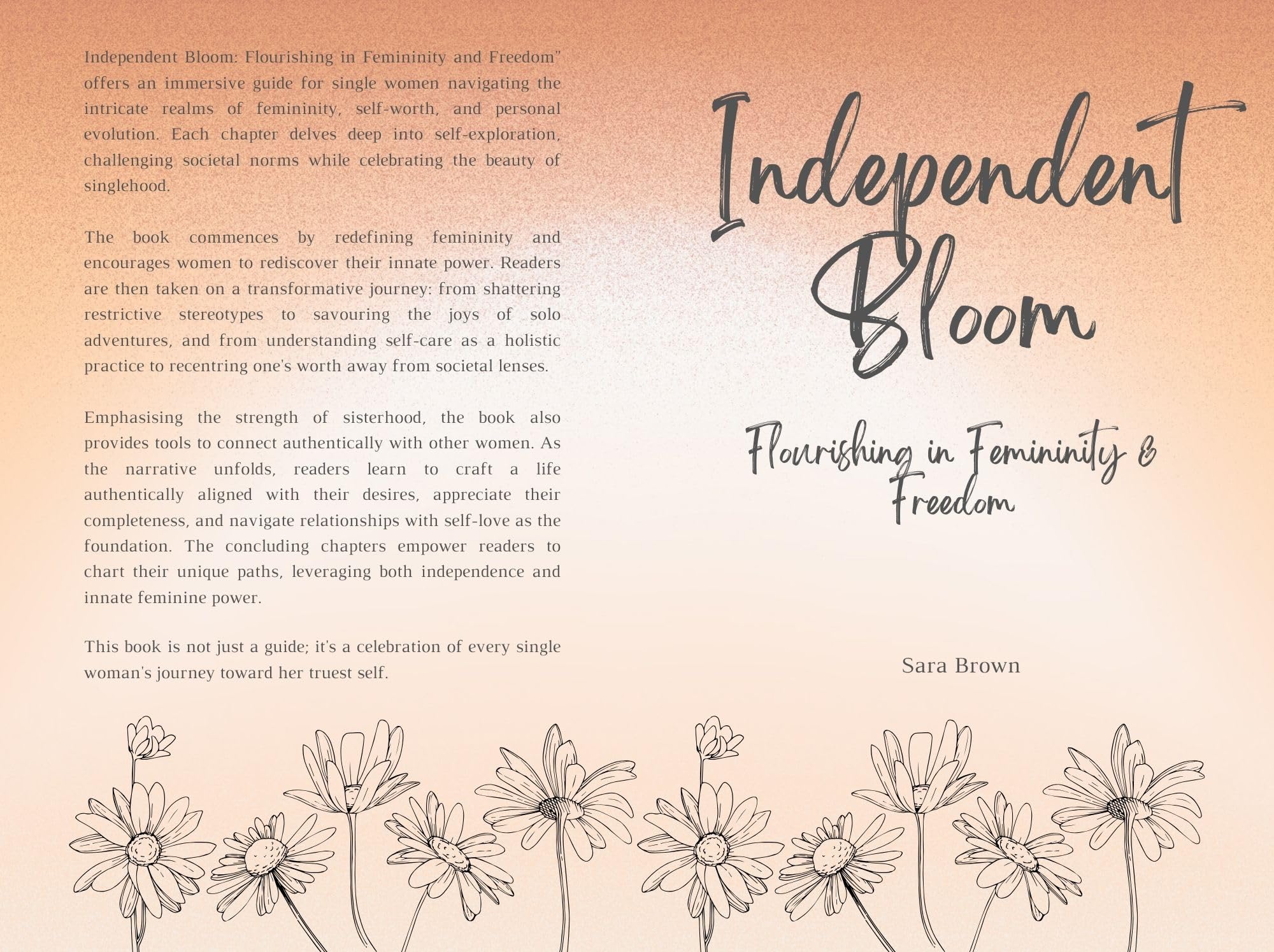 Independent Bloom Flourishing in Femininity and Freedom by Sara Brown