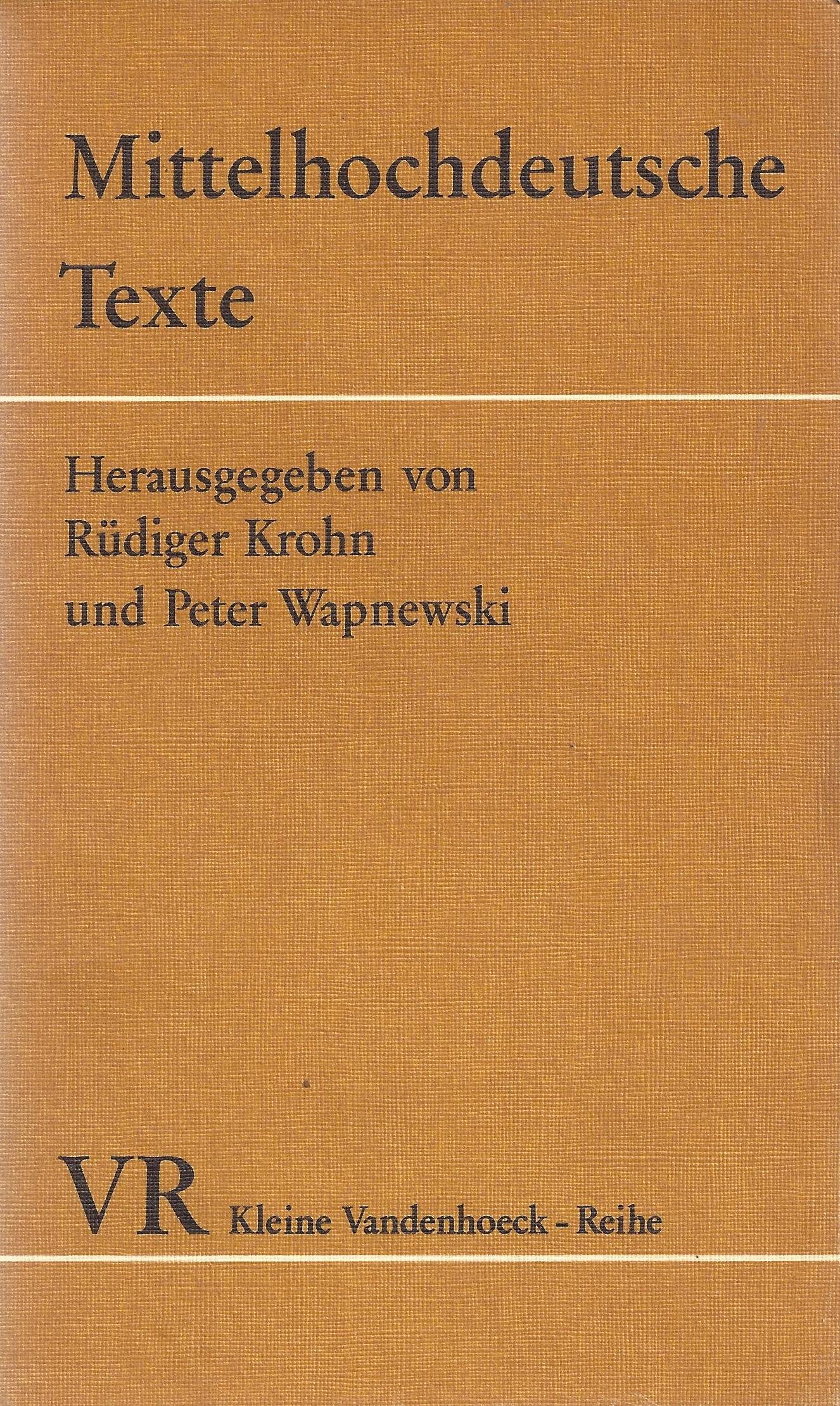 Mittelhochdeutsche Texte. Mittelhochdeutsch und Neuhochdeutsch by ...