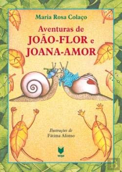 Aventuras de João-Flor e Joana-Amor by Maria Rosa Colaço | Goodreads