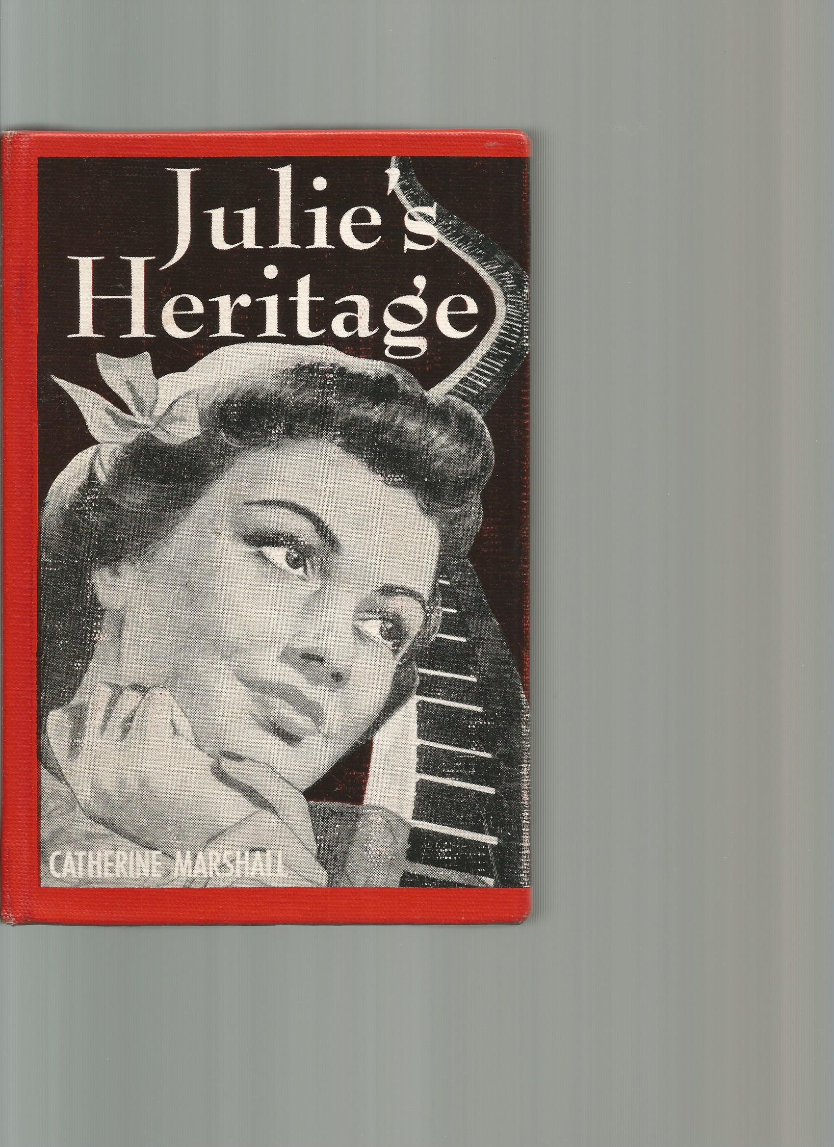 Julie's heritage by Catherine Marshall Goodreads