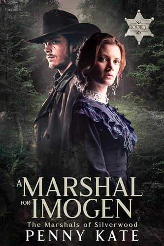 A Marshal for Imogen: Mail order brides of the West