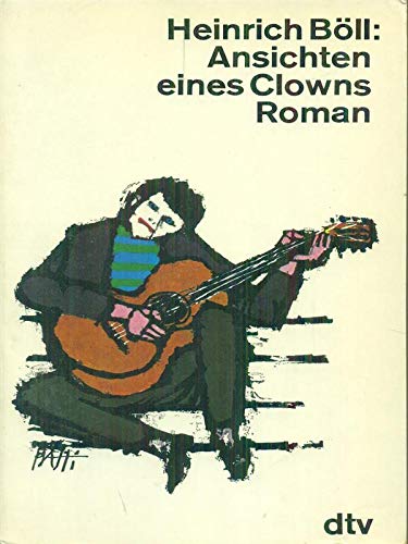 Ansichten eines Clowns by Heinrich Böll | Goodreads