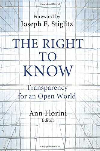 Right to Know: Transparency for an Open World (Initiative for Policy ...