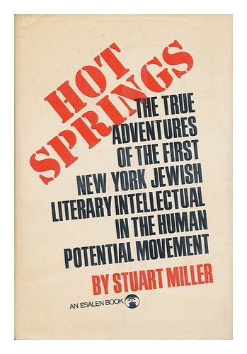 Hot Springs: The True Adventures of the First New York Jewish ...