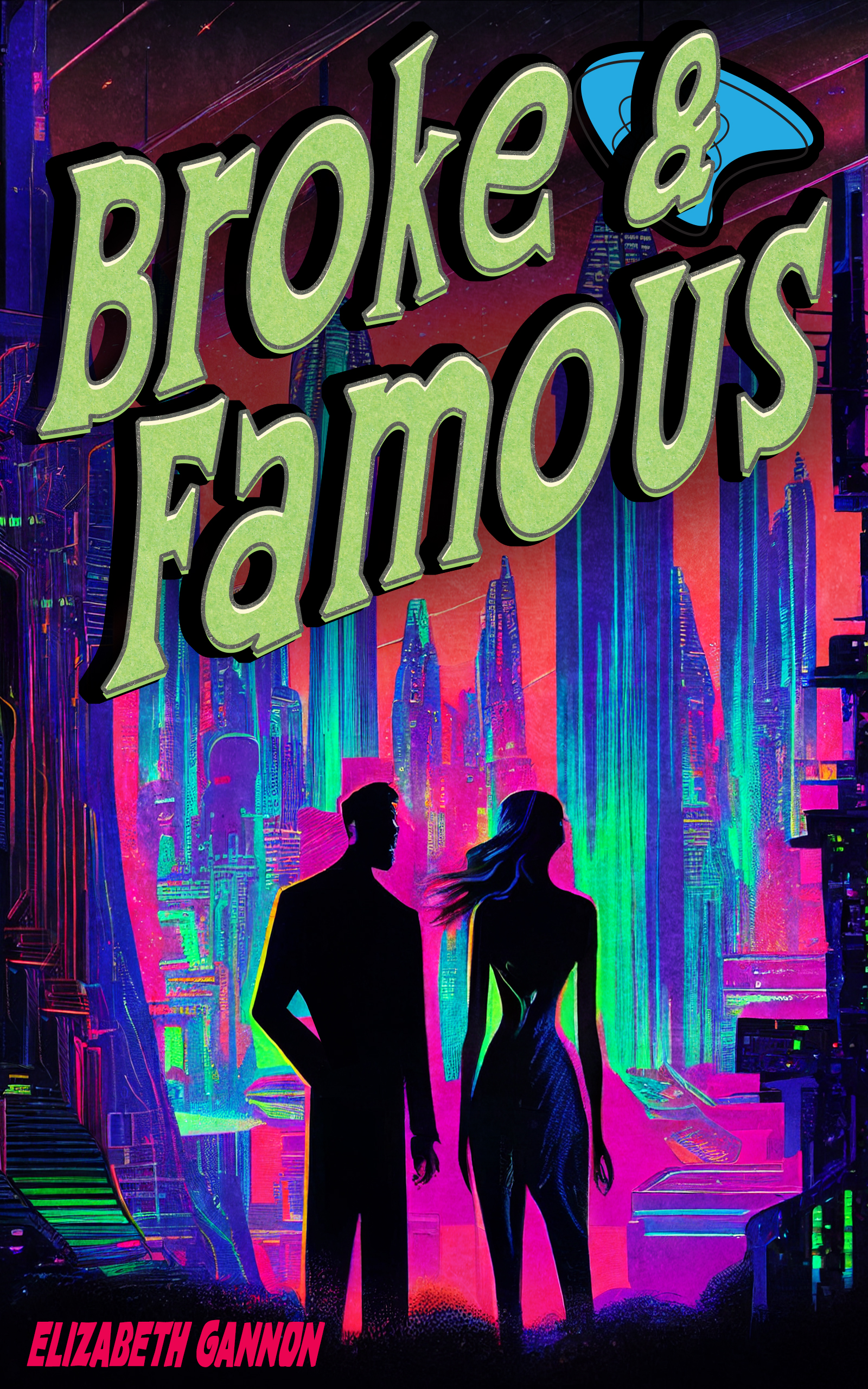 Broke and Famous