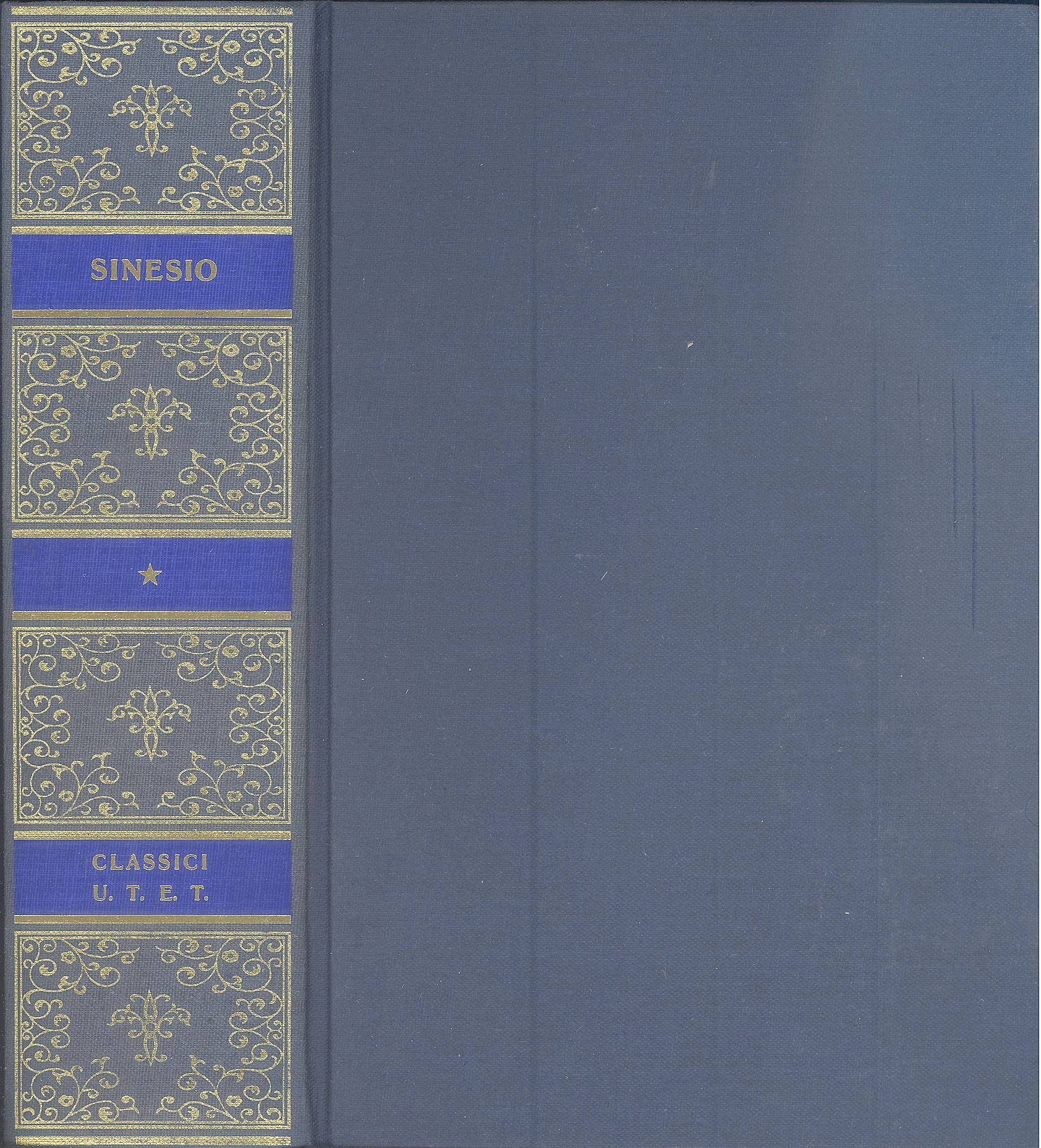 Opere di Sinesio di Cirene Epistole, operette, inni by Synesius
