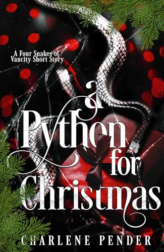 A Python for Christmas: A Four Snakes of Vancity Short Story