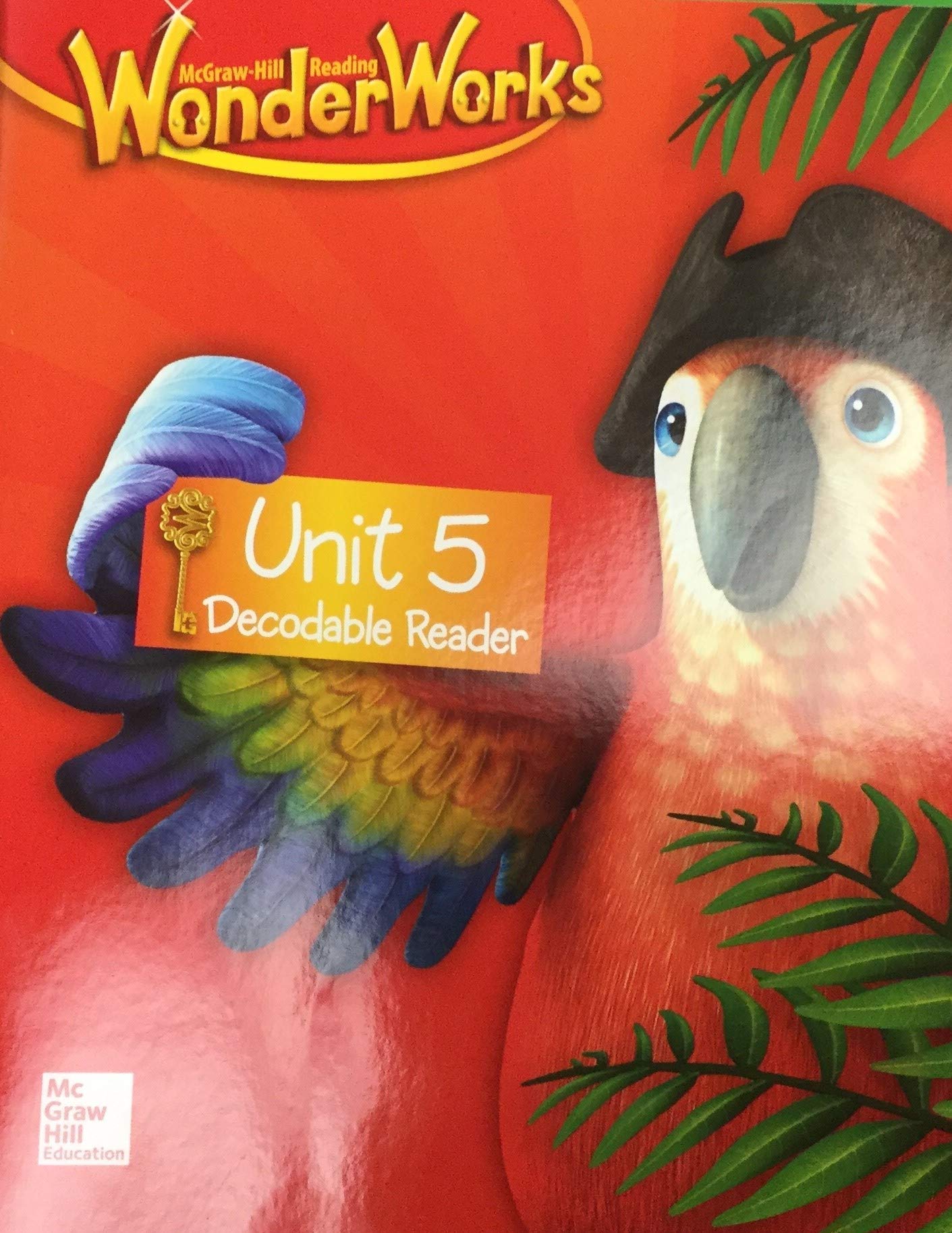 McGraw Hill Reading Wonder Works Grade 1 Unit 5 Decodable Reader by