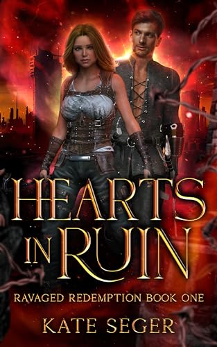 Hearts in Ruin (Ravaged Redemption Book 1)