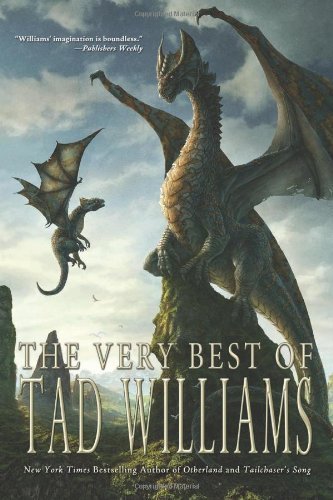 The Very Best of Tad Williams by Williams, Tad (2014) Paperback book cover