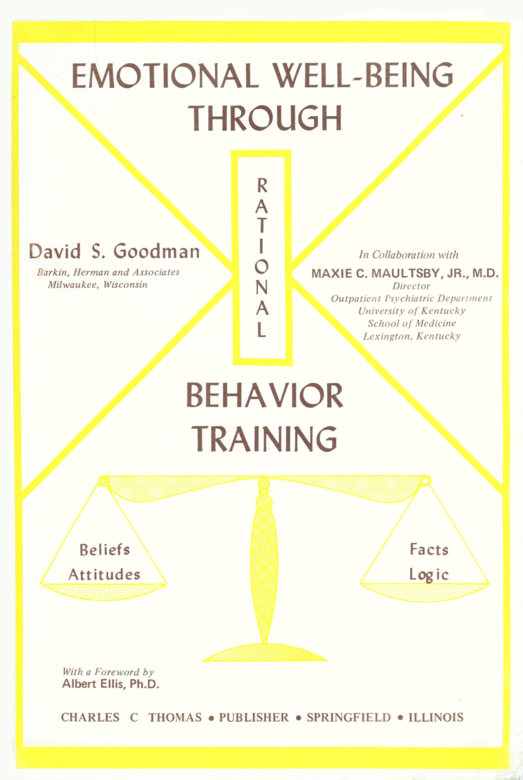 Emotional Well-Being Through Rational Behavior Training by David S ...