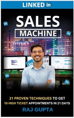 Linkedin Sales Machine 21 Proven Techniques To Get 10 High Ticket