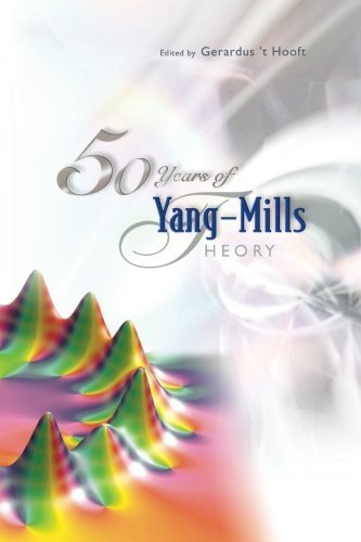 50 Years Of YangMills Theory (20050211) by Gerard 't Hooft Goodreads