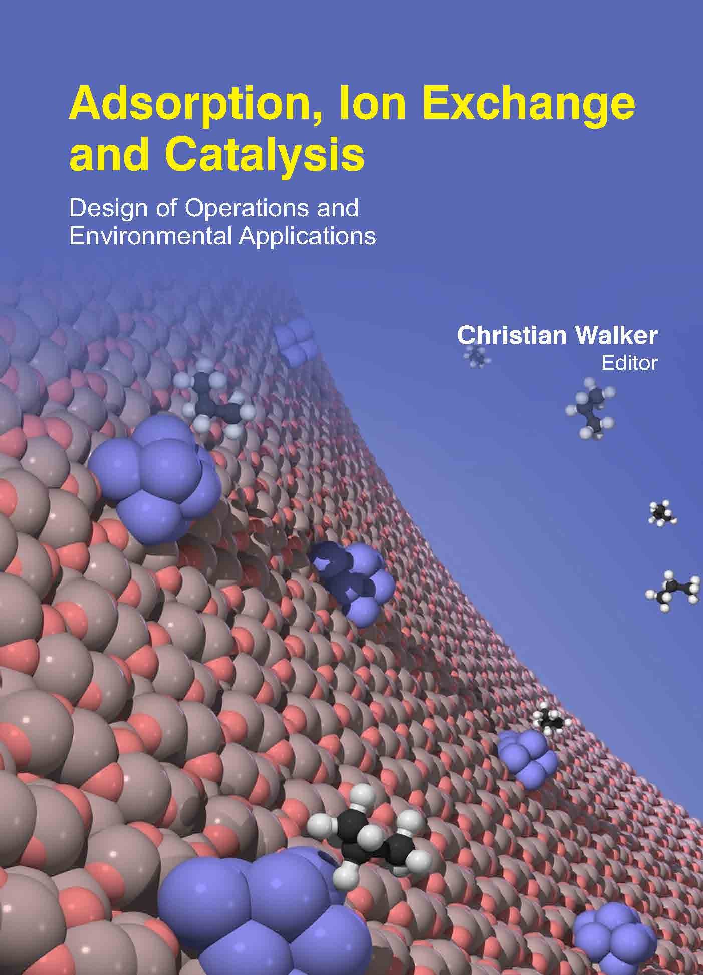 Adsorption, Ion Exchange And Catalysis Design Of Operations And Environmental Applications by