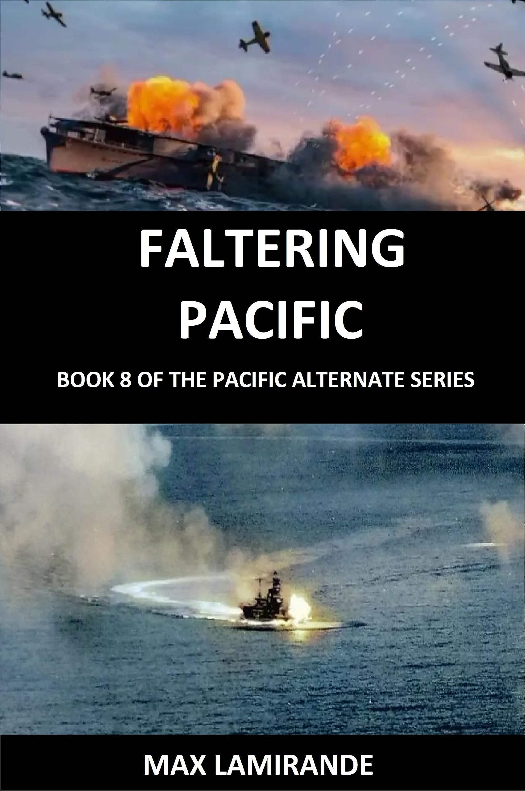 Faltering Pacific: Book 8 of the Pacific Alternate Series