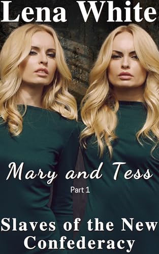 Mary and Tess (Part 1)