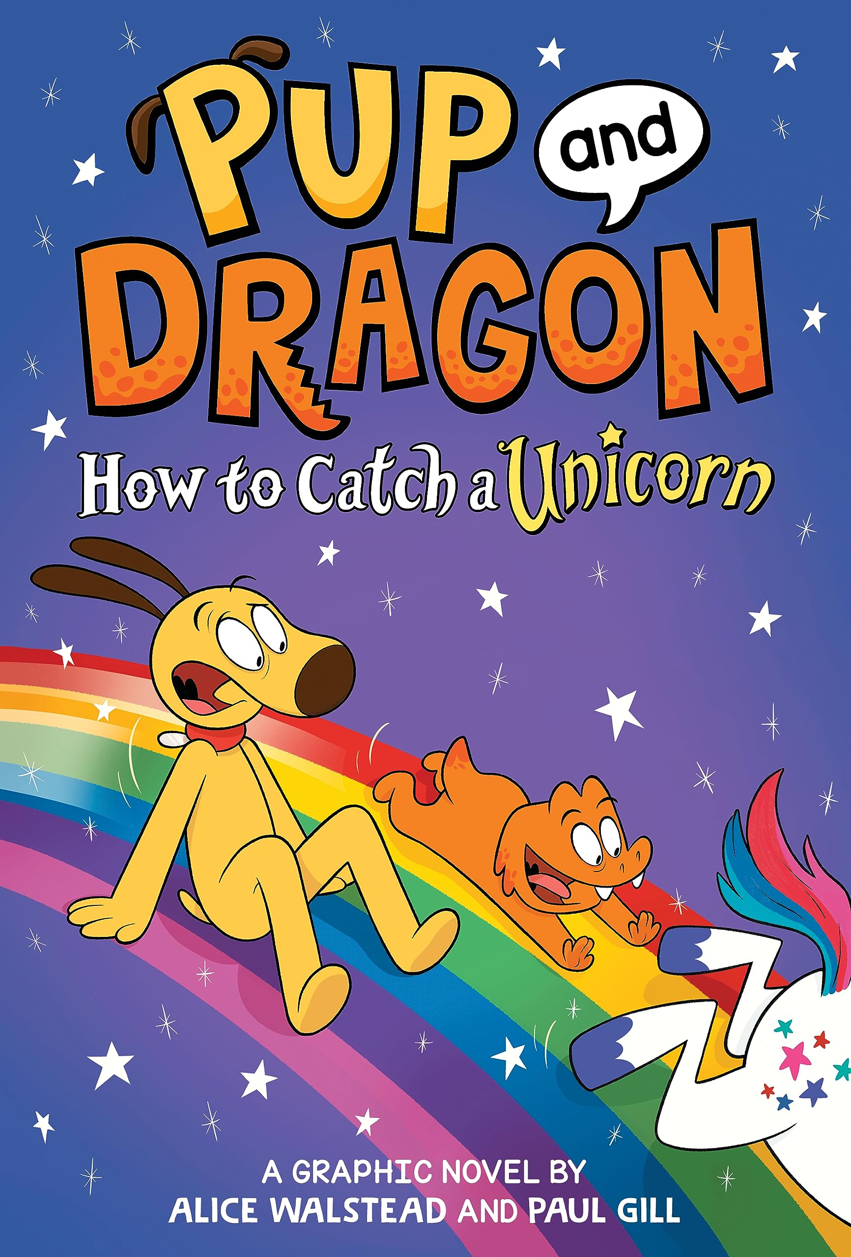 Pup and Dragon: How to Catch a Unicorn: A Graphic Novel