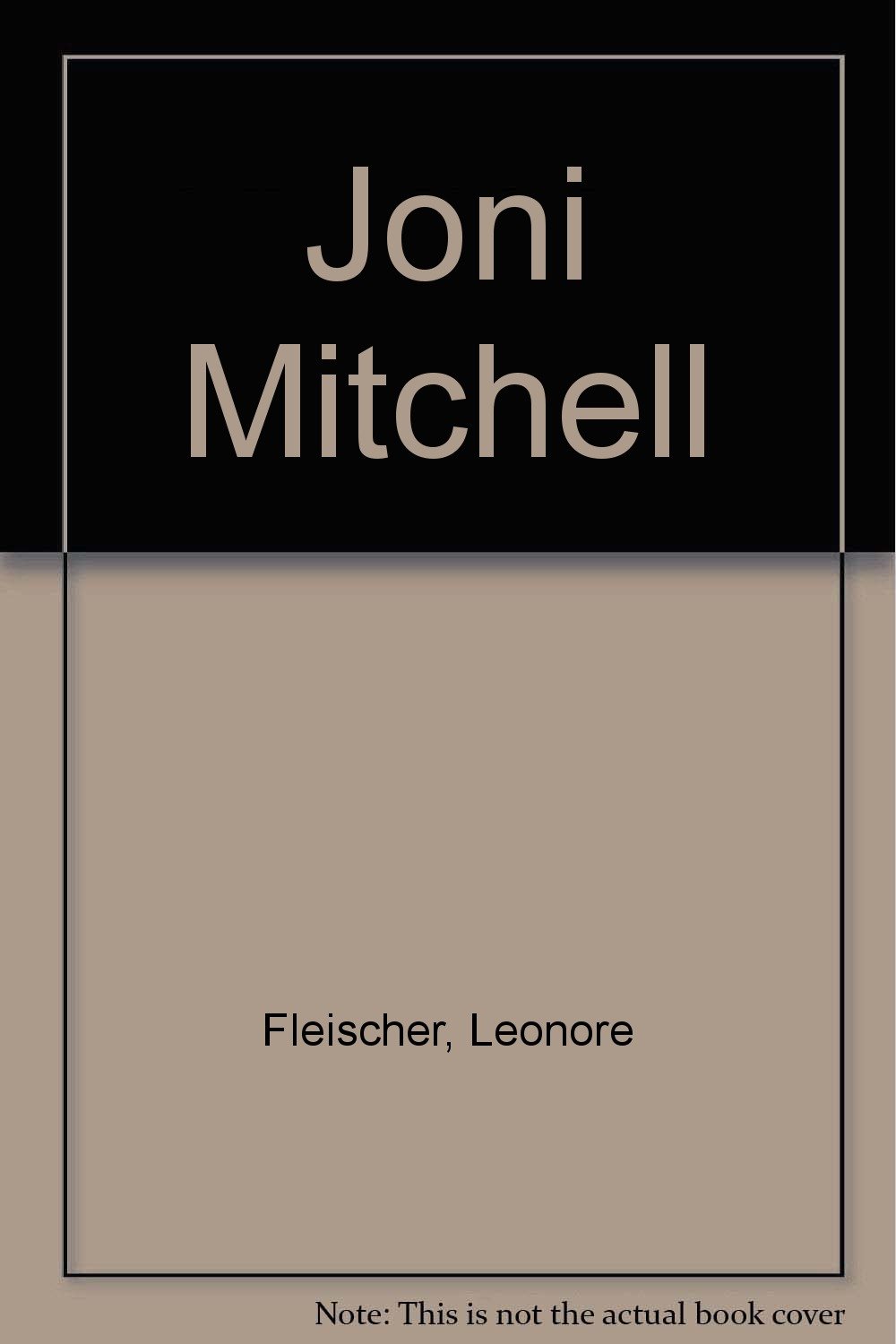 Joni Mitchell by Leonore Fleischer Goodreads
