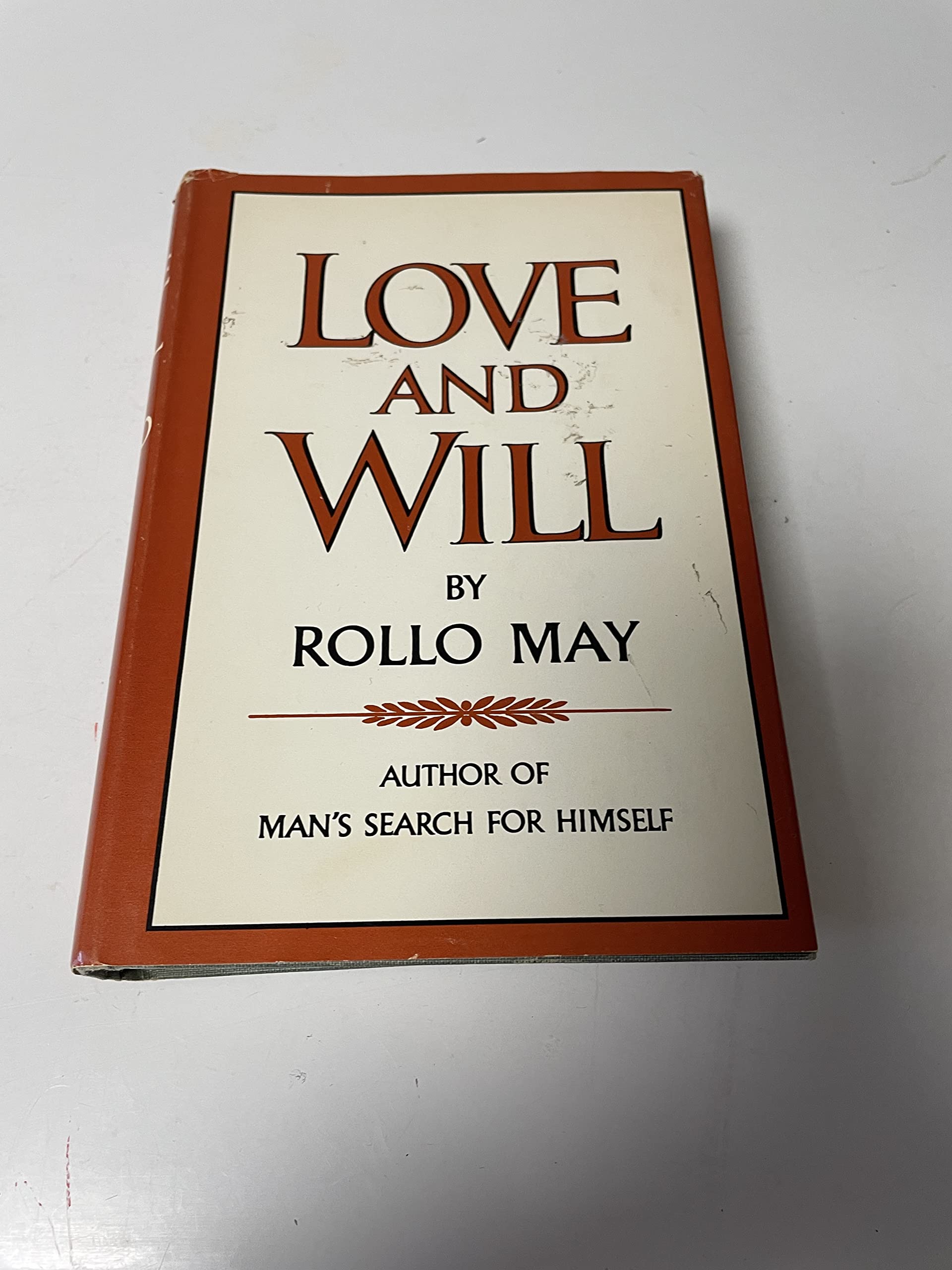 Love and Will by Rollo May (1969-09-01) by Rollo May | Goodreads
