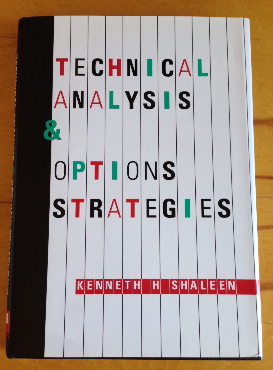 Technical Analysis & Options Strategies by Kenneth H. Shaleen | Goodreads