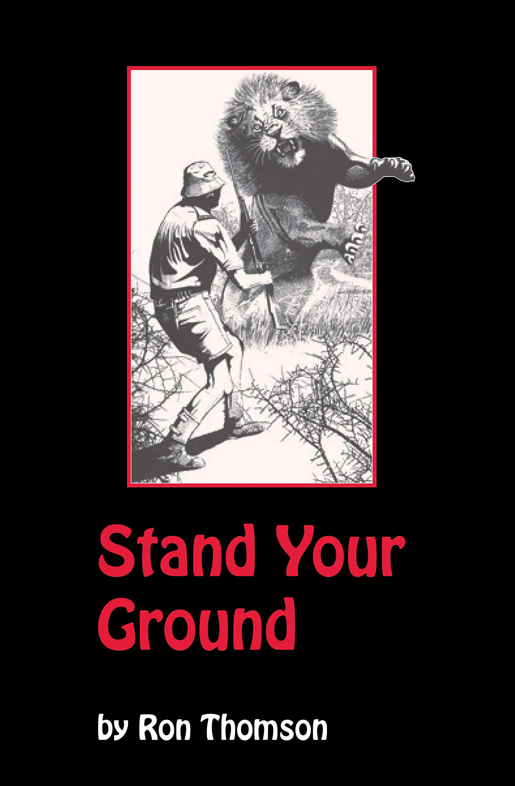 Stand Your Ground by Ron Thomson Goodreads