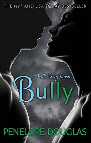 Bully (Fall Away) by Penelope Douglas (2014-11-06)