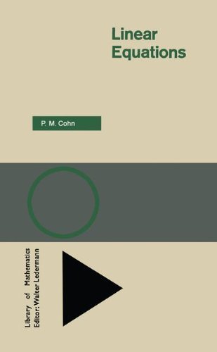 Linear Equations (Library of Mathematics) by P.M. Cohen by P. M. Cohn ...
