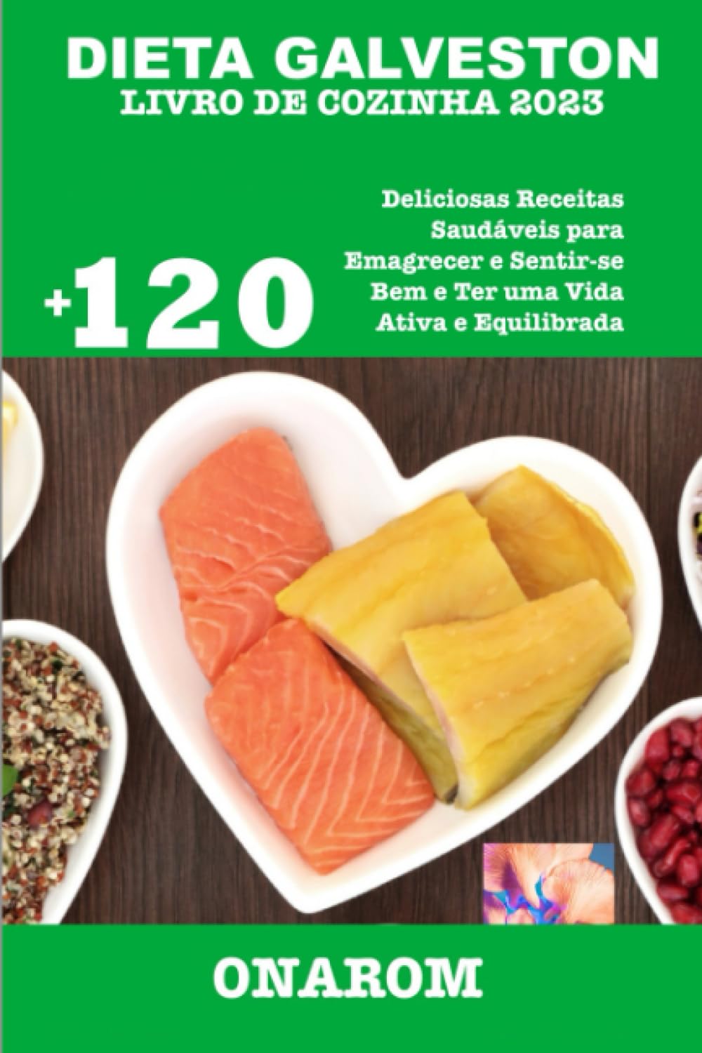 DIETA GALVESTON LIVRO DE COZINHA 2023 +120 Deliciosas Receitas