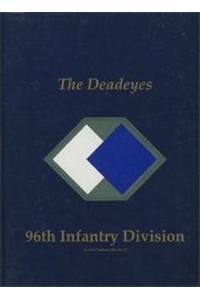 The Deadeyes: 96th Infantry Division by Turner Publishing Company ...
