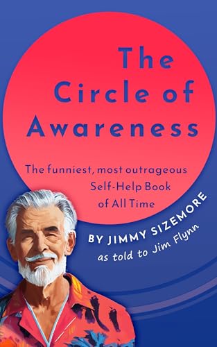 The Circle of Awareness: Cheeky Acerbic Humor-Funny Philosophical Quirks