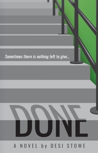 Done: Sometimes there is nothing left to give...