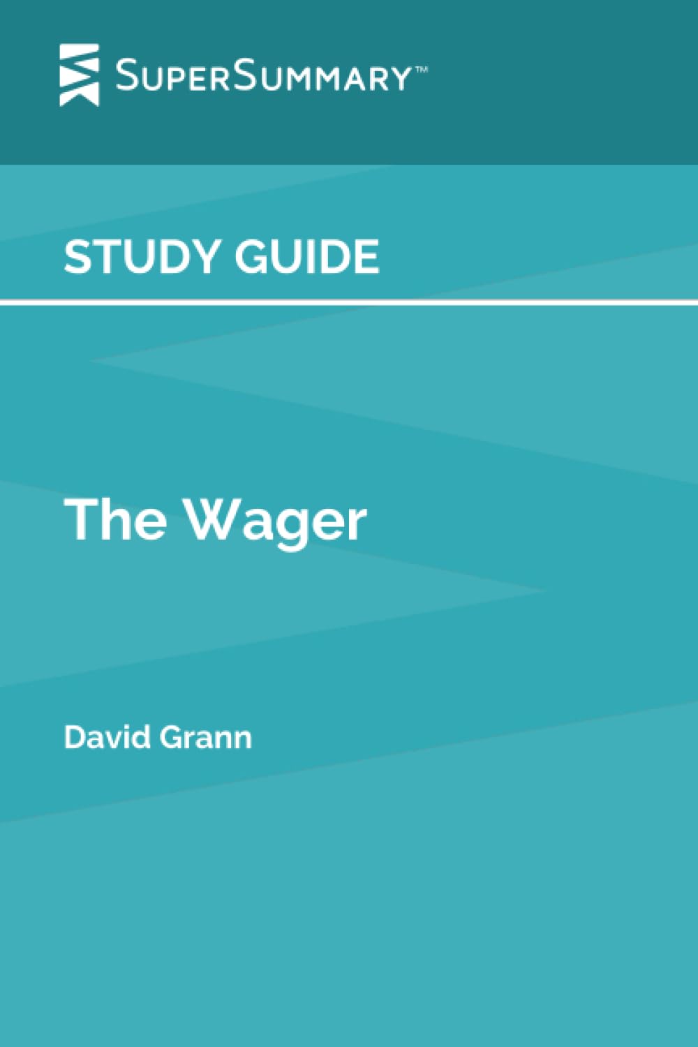 Study Guide: The Wager by David Grann (SuperSummary) by SuperSummary | Goodreads