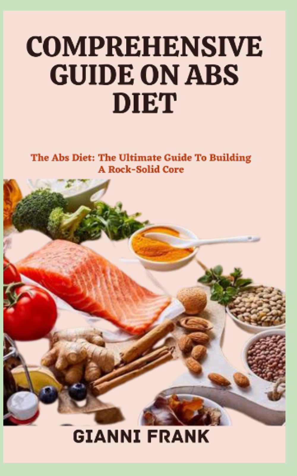 COMPREHENSIVE GUIDE ON ABS DIET The Abs Diet The Ultimate Guide To