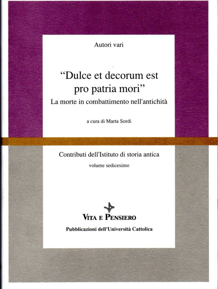 Dulce et decorum est pro patria mori La morte in combattimento nell