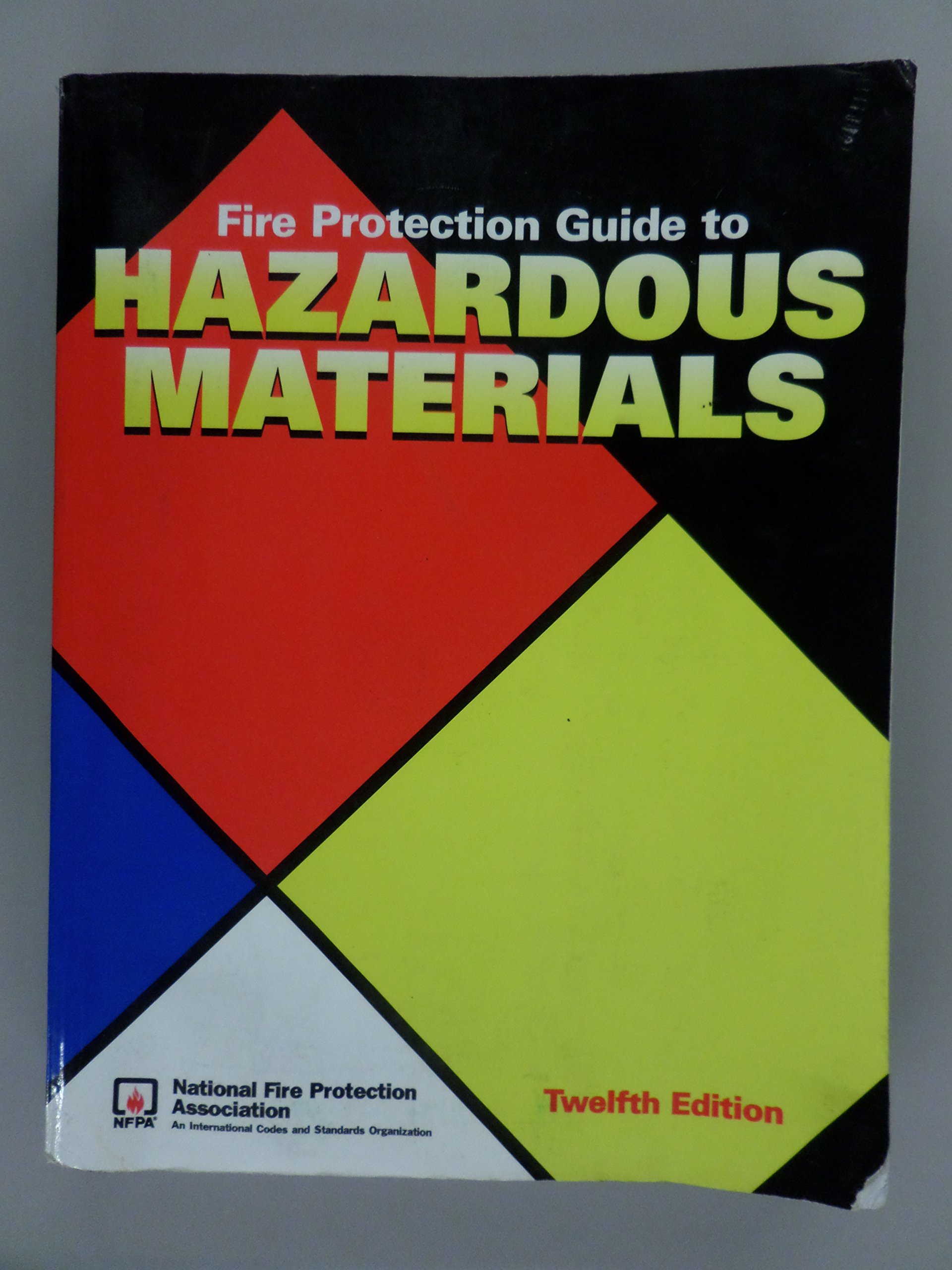 Fire Protection Guide to Hazardous Materials by National Fire