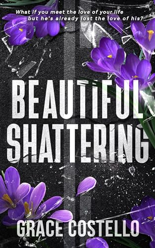 Beautiful Shattering