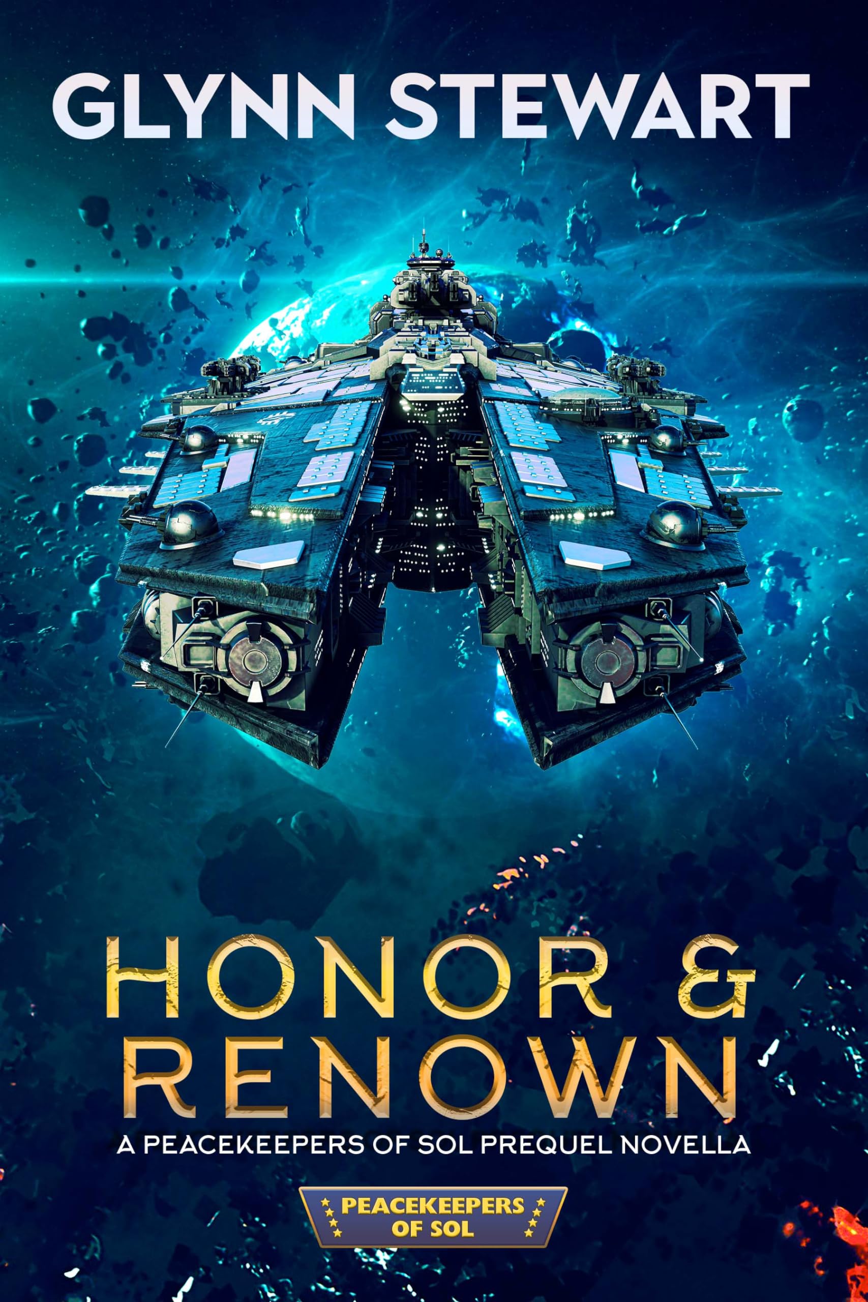 Honor & Renown: A Peacekeepers of Sol Prequel Novella
