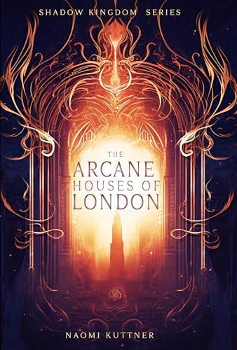 The Arcane Houses of London: Historical Urban Fantasy