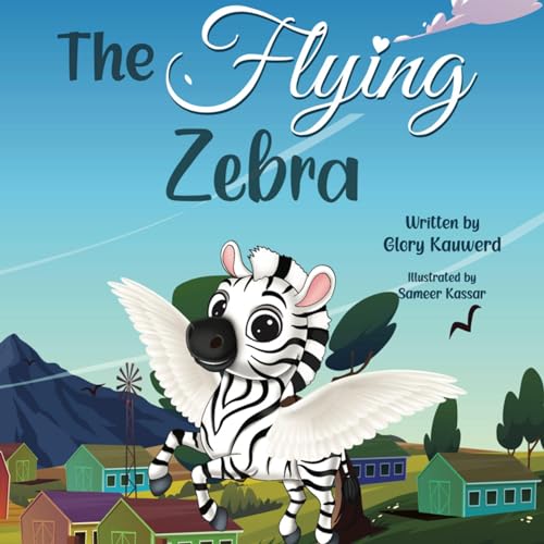 The Flying Zebra by Glory Kauwerd Goodreads