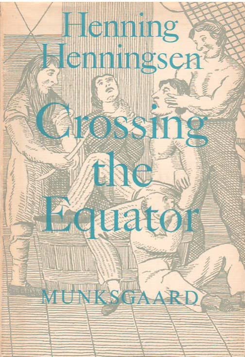Crossing the Equator. Sailors' baptism and other initiation rites by