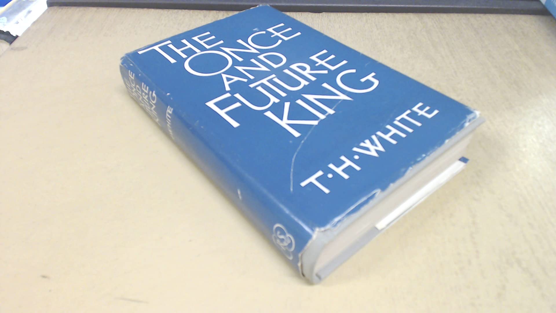 The once and future king (A laurel edition) by T.H. White | Goodreads