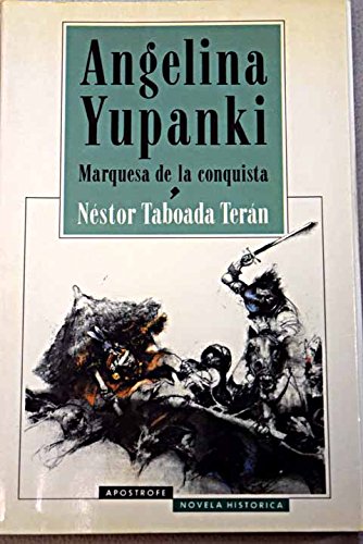 Angelina Yupanki - Marquesa de La Conquista