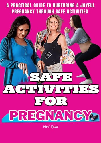 Image showcasing SAFE ACTIVITIES FOR PREGNANCY: A Practical Guide to Nurturing a Joyful ...