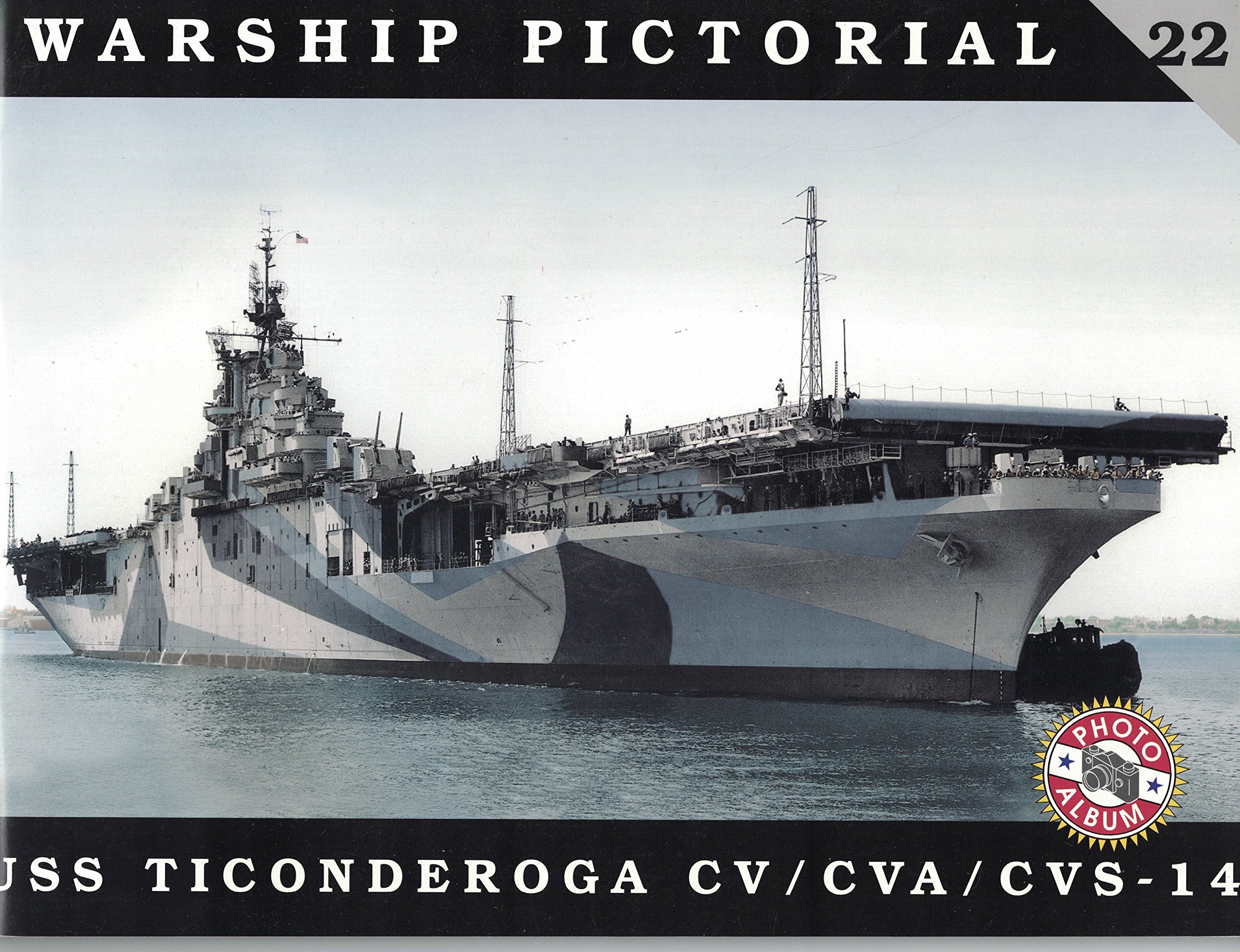 洋書 Warship Pictorial No. 22 Warship Pictorial No. 22 - USS Ticonderoga CV/CVA/CVS-14 by