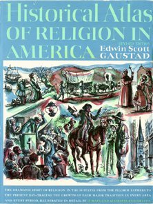 Historical Atlas of Religion in America by Edwin S. Gaustad | Goodreads