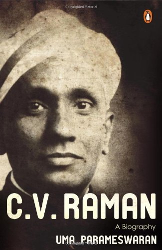C.V. Raman: A Biography by Uma Parameswaran (2011-10-31) Paperback by ...
