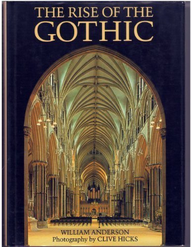 The Rise of The Gothic by William Anderson | Goodreads